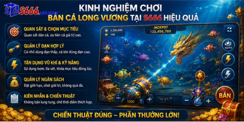 Kinh nghiệm chơi bắn cá Long Vương tại S666 hiệu quả