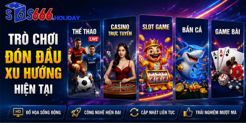 Trò Chơi Tại S666 Đón Đầu Xu Hướng Hiện Tại